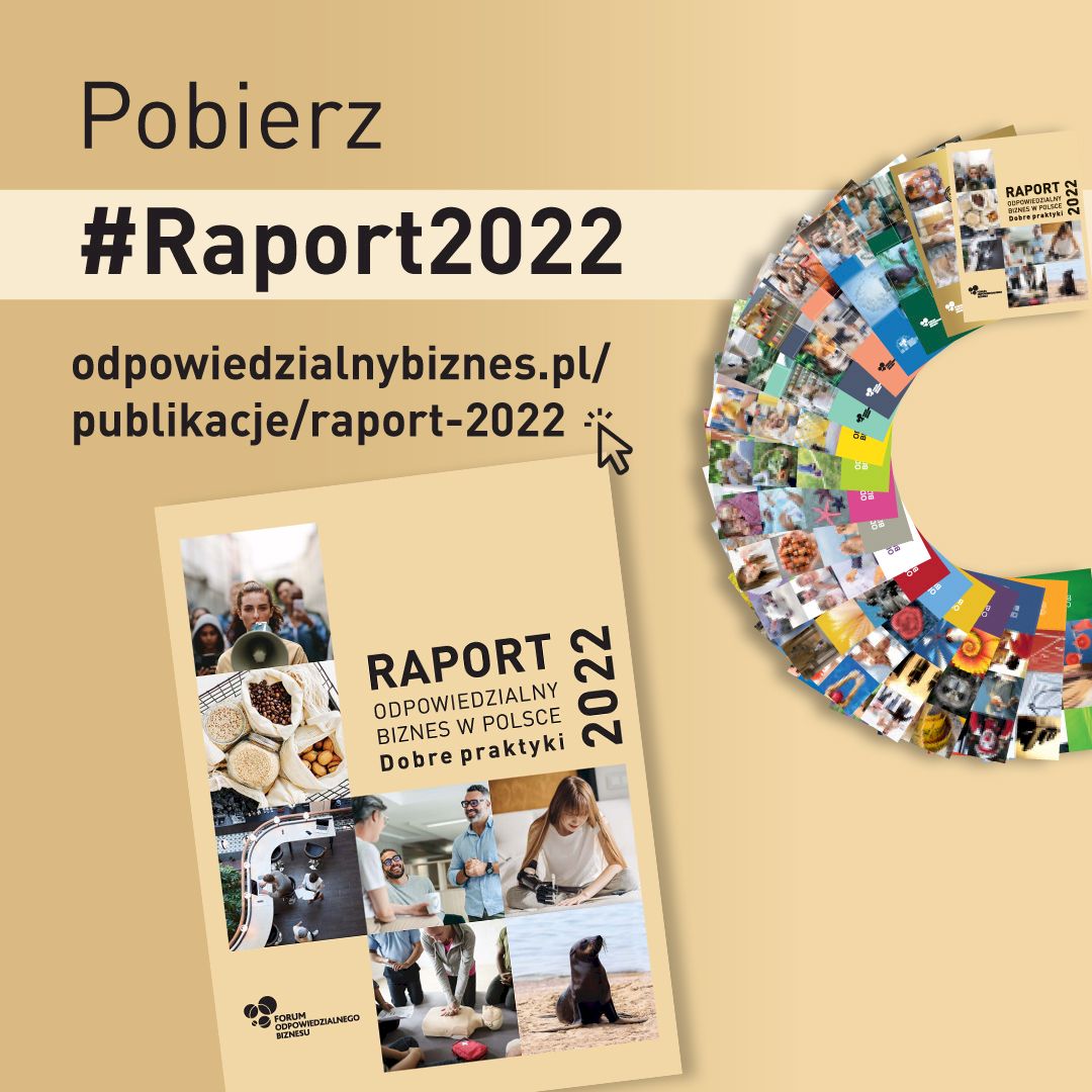 Raport "Odpowiedzialny biznes w Polsce 2022. Dobre praktyki"